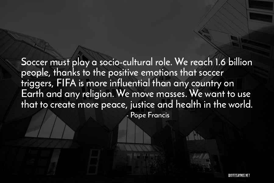 Fifa Quotes By Pope Francis