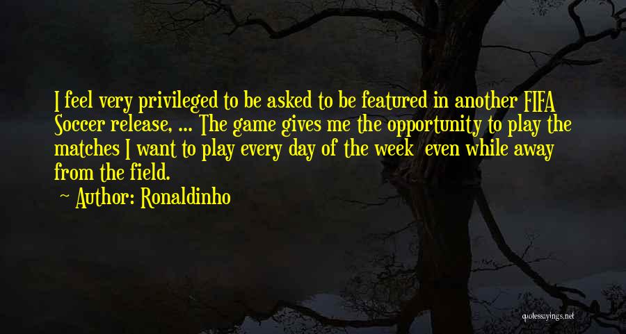 Fifa Quotes By Ronaldinho