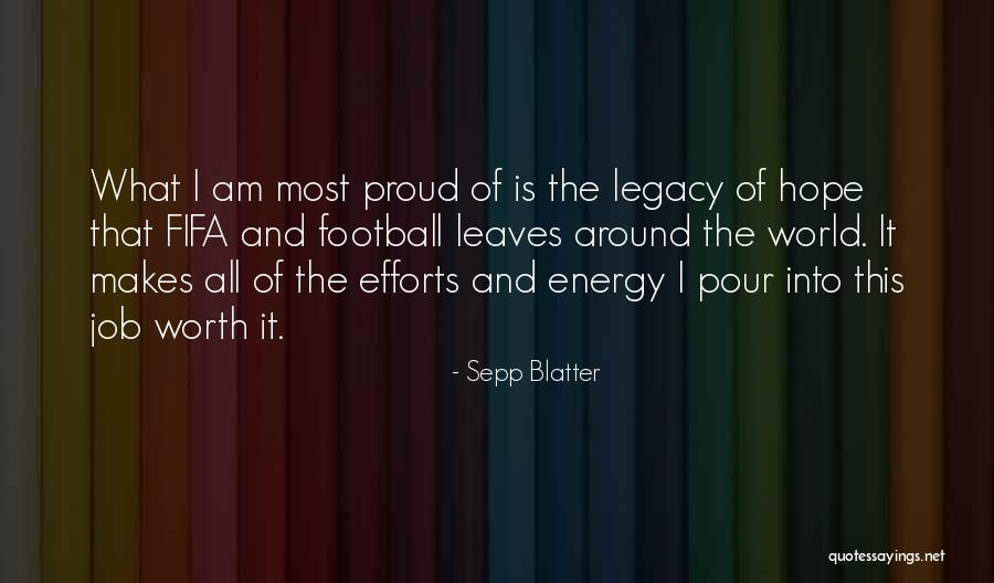 Fifa Quotes By Sepp Blatter