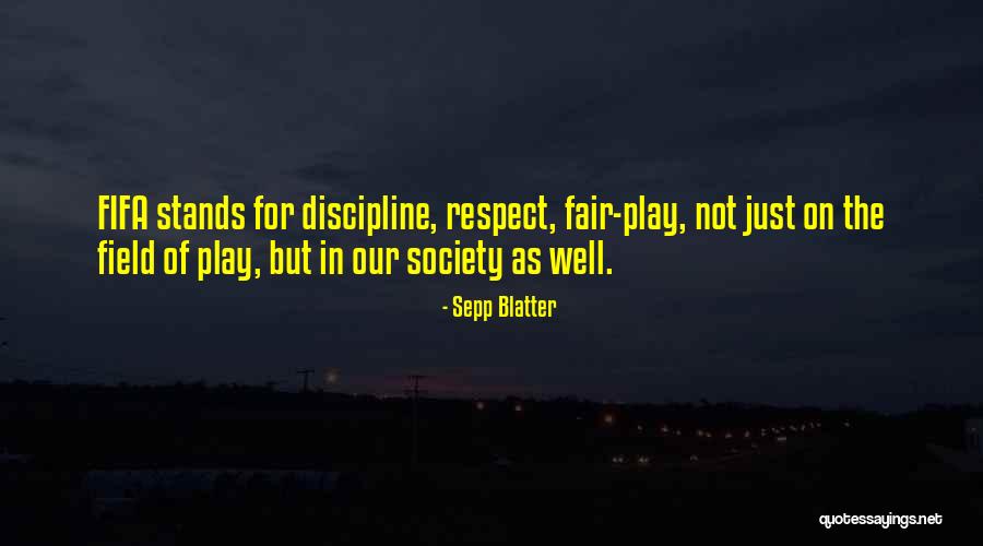 Fifa Quotes By Sepp Blatter