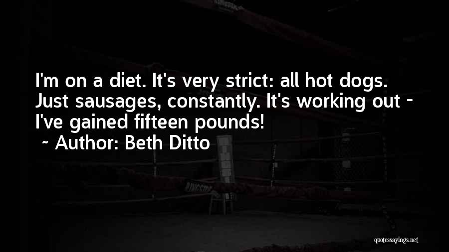 Fifteen Dogs Quotes By Beth Ditto