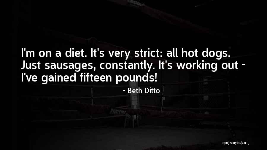 Fifteen Dogs Quotes By Beth Ditto