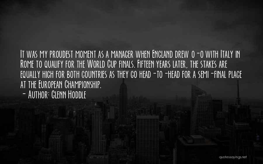 Fifteen Years Quotes By Glenn Hoddle