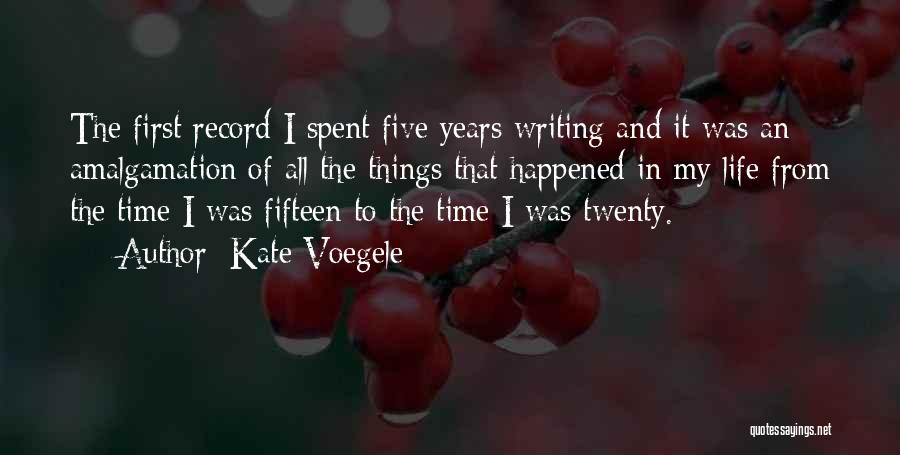 Fifteen Years Quotes By Kate Voegele