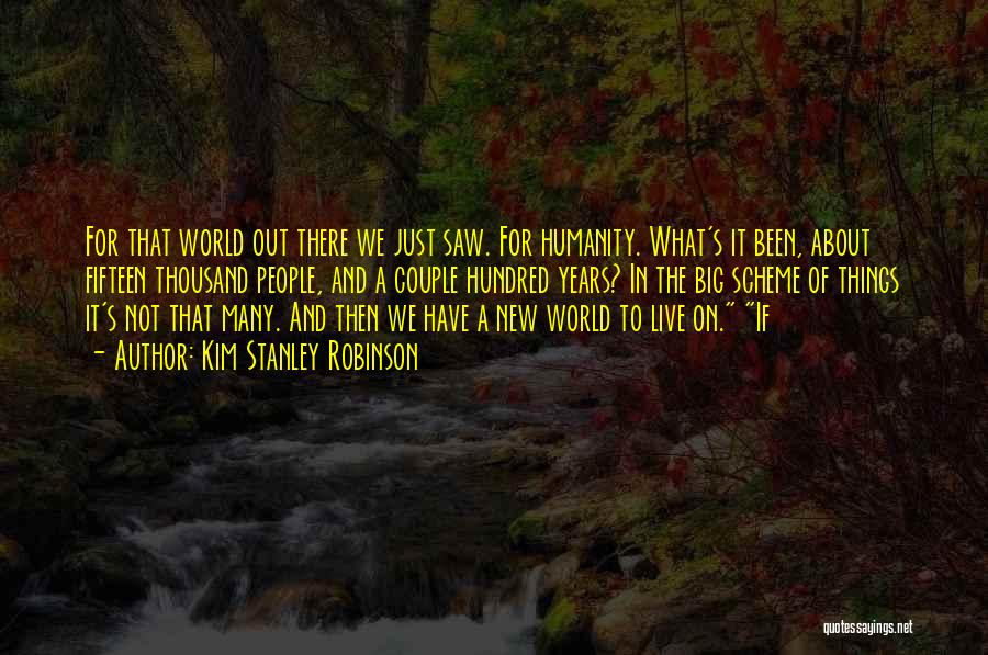 Fifteen Years Quotes By Kim Stanley Robinson