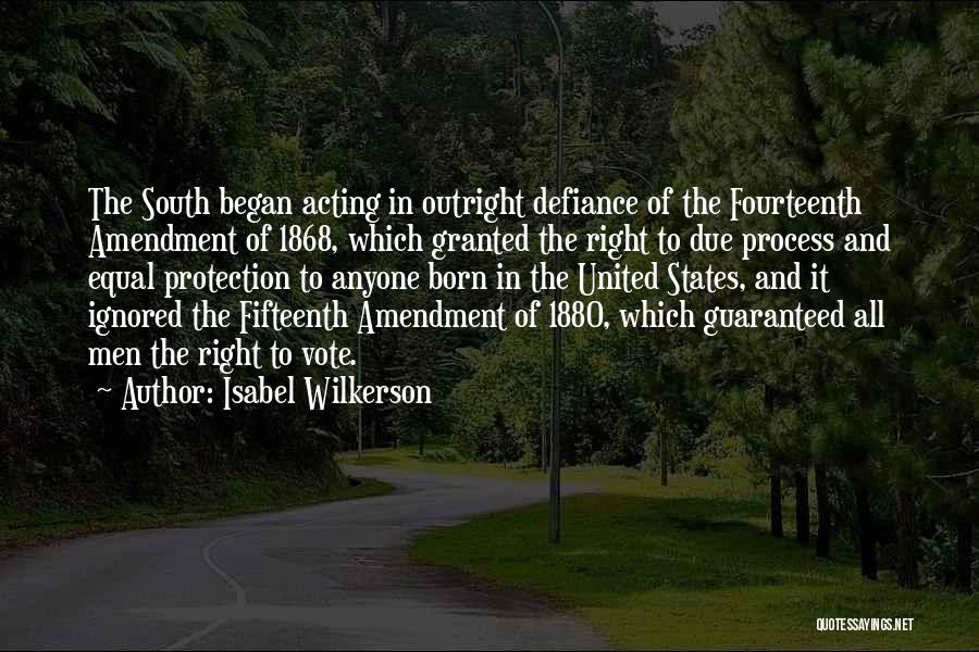 Fifteenth Amendment Quotes By Isabel Wilkerson