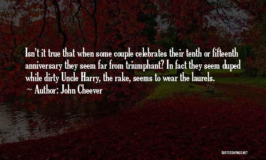 Fifteenth Anniversary Quotes By John Cheever