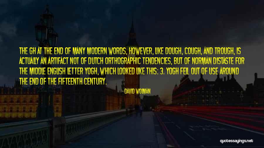 Fifteenth Century Quotes By David Wolman Fifteenth Century Quotes By David Wolman