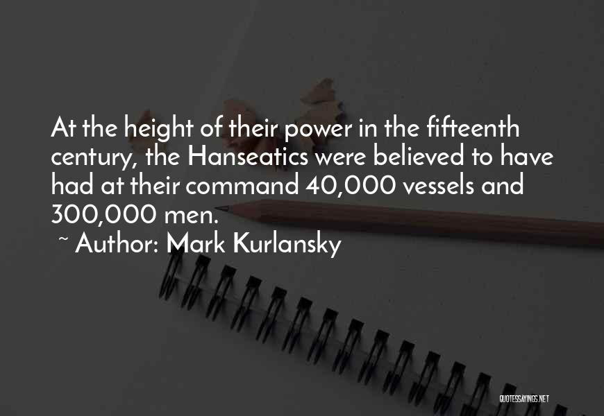 Fifteenth Century Quotes By Mark Kurlansky