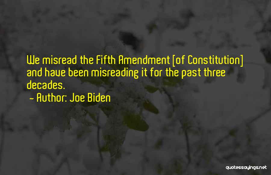 Fifth Amendment Quotes By Joe Biden