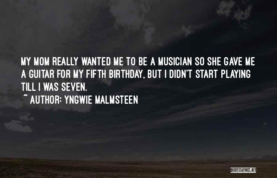 Fifth Birthday Quotes By Yngwie Malmsteen