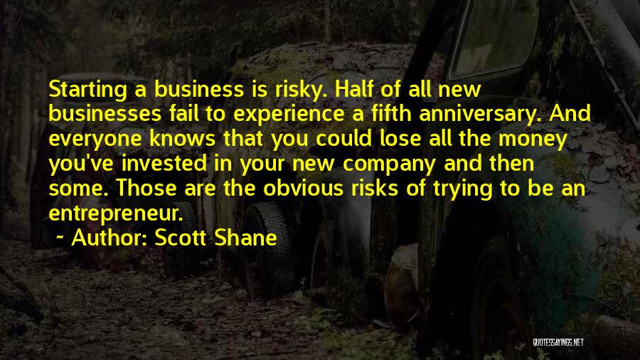 Fifth Business Quotes By Scott Shane