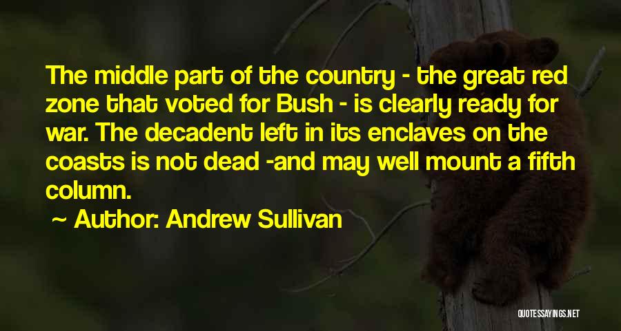 Fifth Column Quotes By Andrew Sullivan