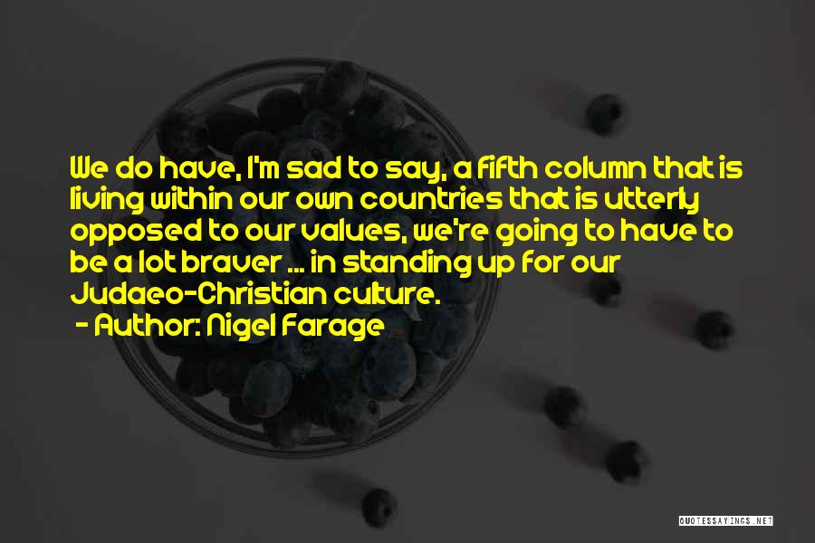 Fifth Column Quotes By Nigel Farage