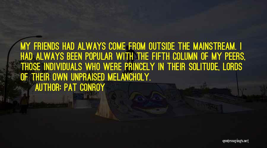 Fifth Column Quotes By Pat Conroy