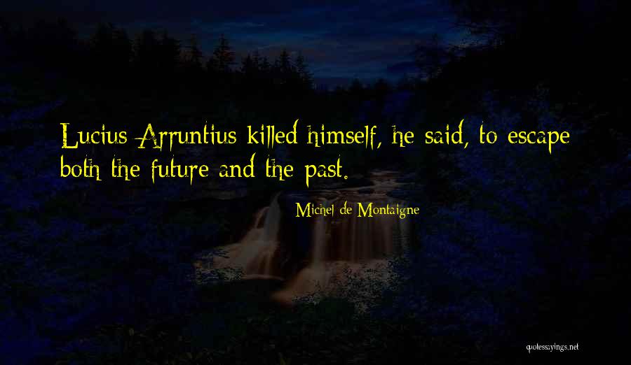 Fifth The Luminous Mysteries Quotes By Michel De Montaigne Fifth The Luminous Mysteries Quotes By Michel De Montaigne