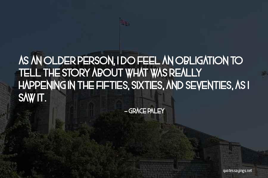 Fifties And Sixties Quotes By Grace Paley Fifties And Sixties Quotes By Grace Paley