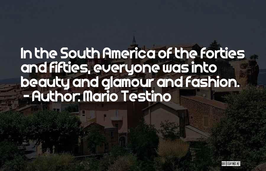Fifties Fashion Quotes By Mario Testino