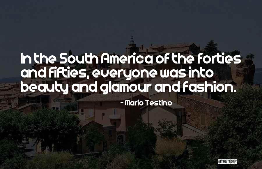 Fifties Fashion Quotes By Mario Testino