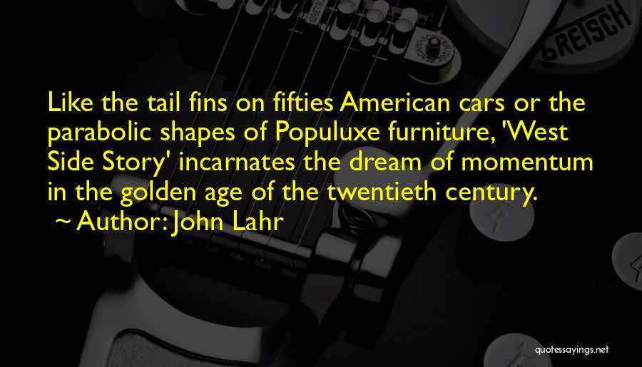 Fifties Quotes By John Lahr