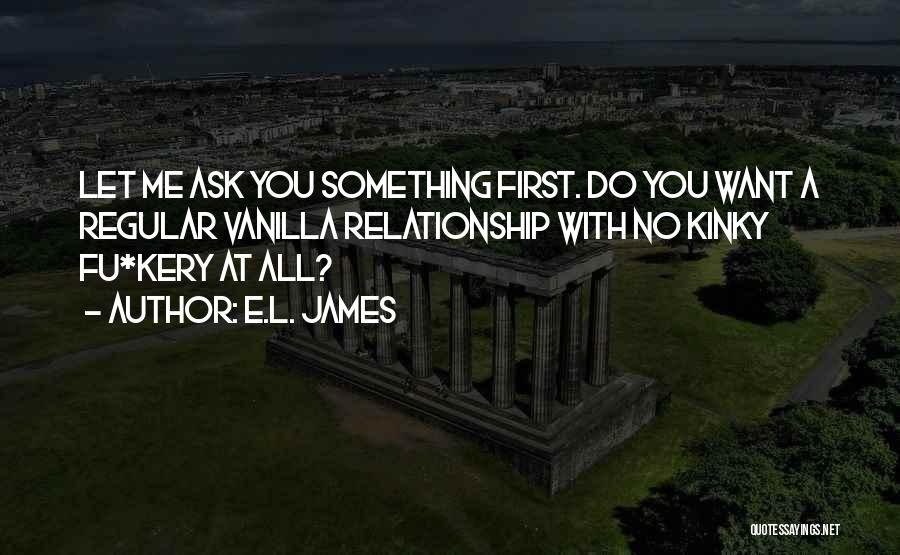 Fifty Fifty Relationship Quotes By E.L. James