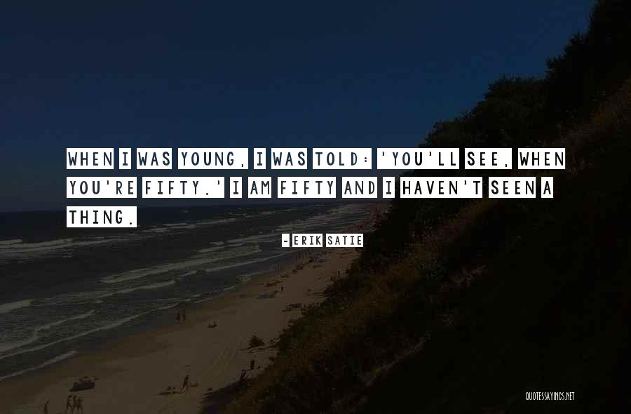 Fifty Quotes By Erik Satie Fifty Quotes By Erik Satie