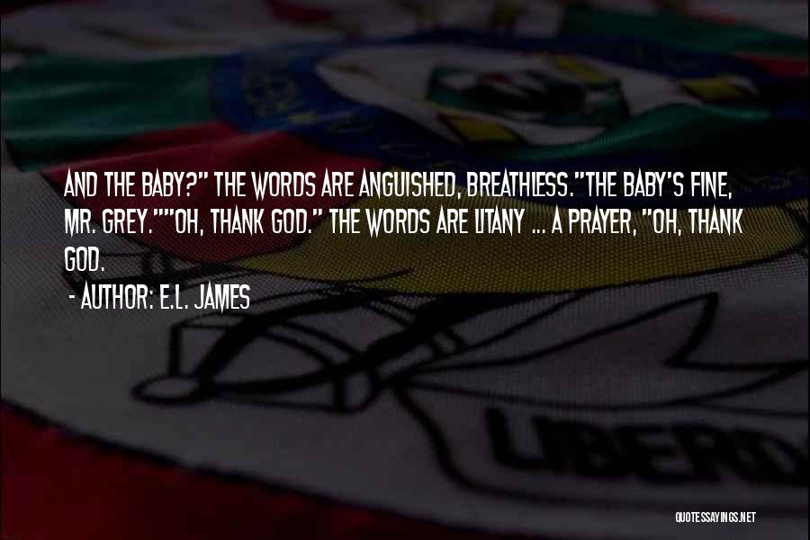 Fifty Shades Freed Baby Quotes By E.L. James