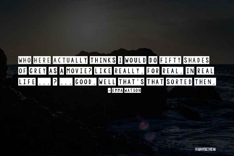 Fifty Shades Of Grey Movie Quotes By Emma Watson Fifty Shades Of Grey Movie Quotes By Emma Watson