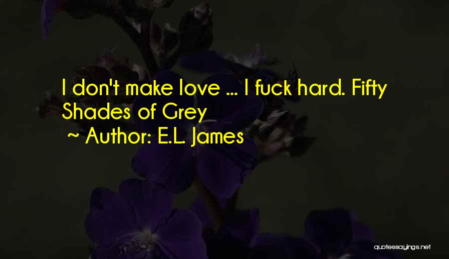 Fifty Shades Quotes By E.L. James