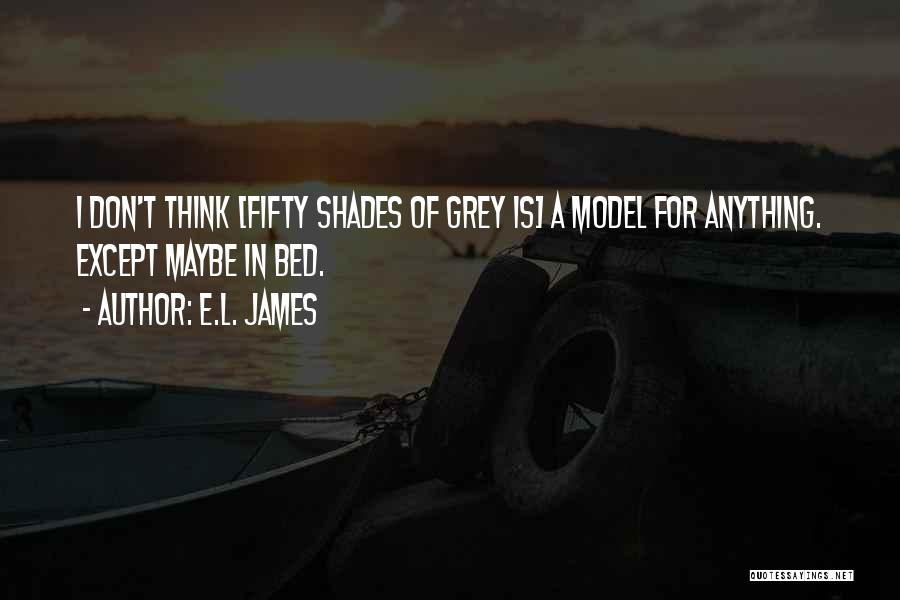 Fifty Shades Quotes By E.L. James