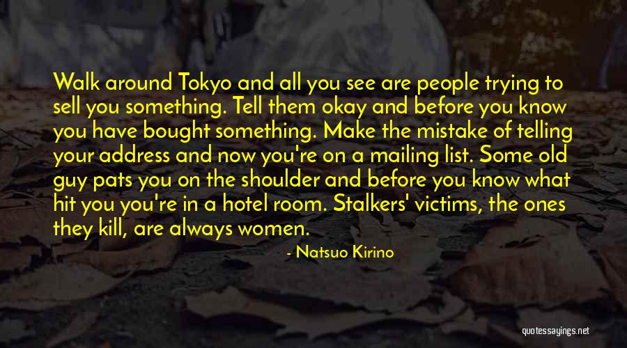 Figgis Archer Quotes By Natsuo Kirino Figgis Archer Quotes By Natsuo Kirino