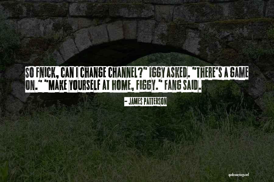 Figgy Quotes By James Patterson Figgy Quotes By James Patterson