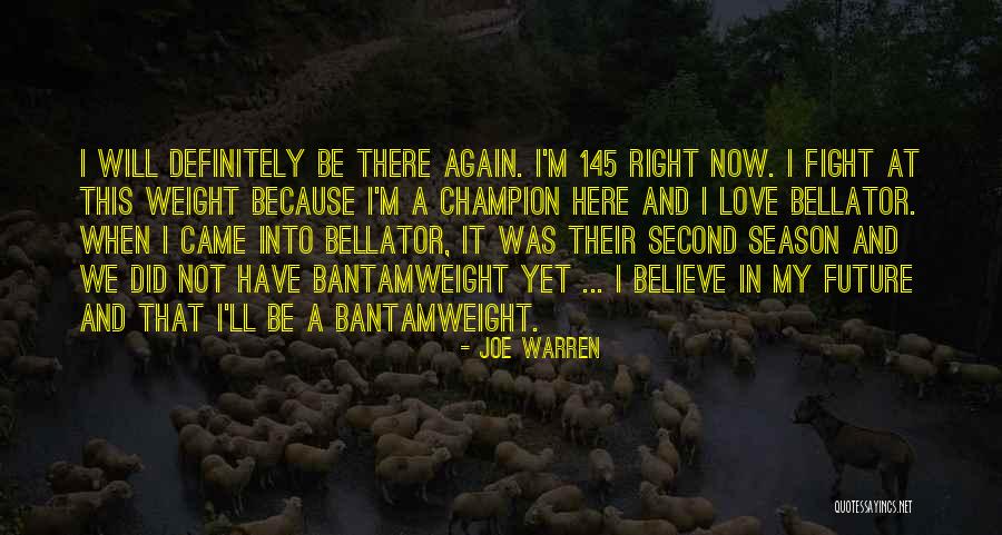 Fight Again Quotes By Joe Warren Fight Again Quotes By Joe Warren