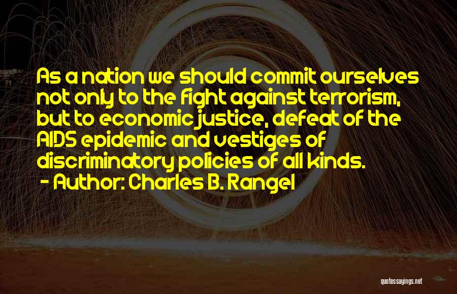 Fight Against Aids Quotes By Charles B. Rangel