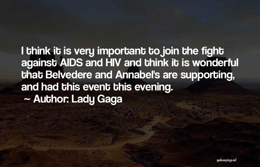 Fight Against Aids Quotes By Lady Gaga