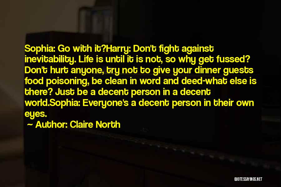 Fight Against Life Quotes By Claire North