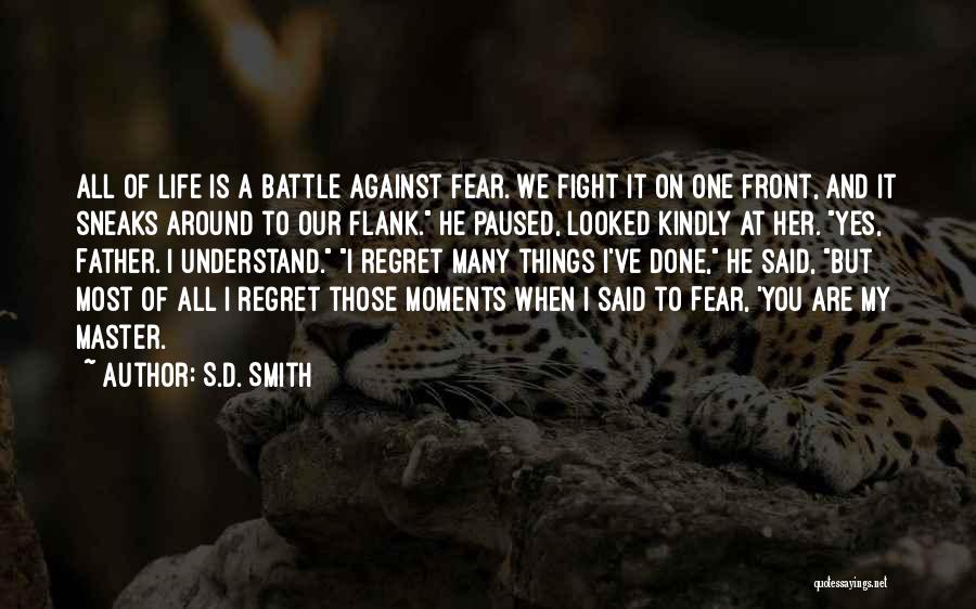 Fight Against Life Quotes By S.D. Smith