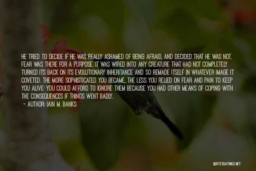 Fight And Flight Quotes By Iain M. Banks