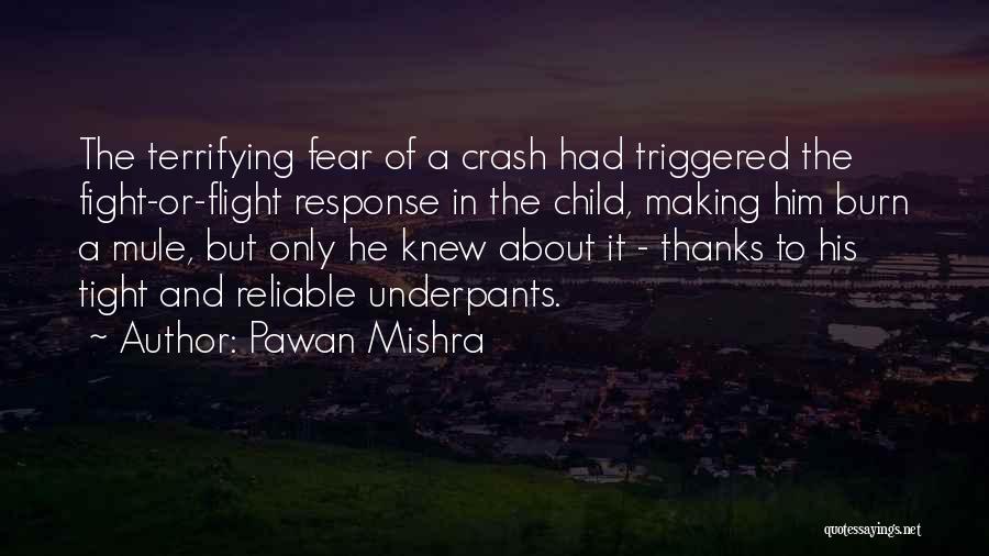 Fight And Flight Quotes By Pawan Mishra