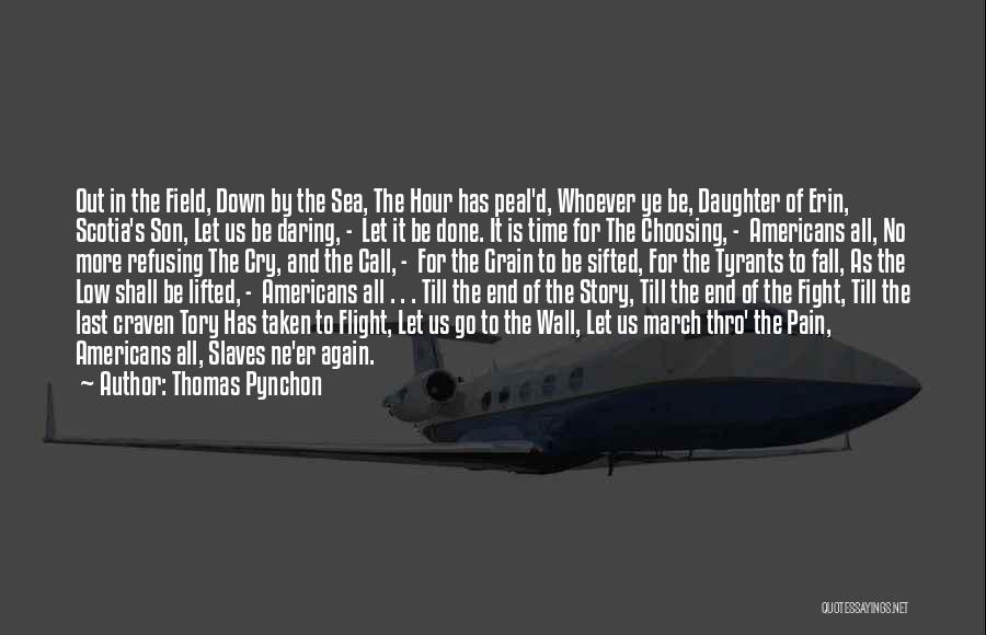 Fight And Flight Quotes By Thomas Pynchon