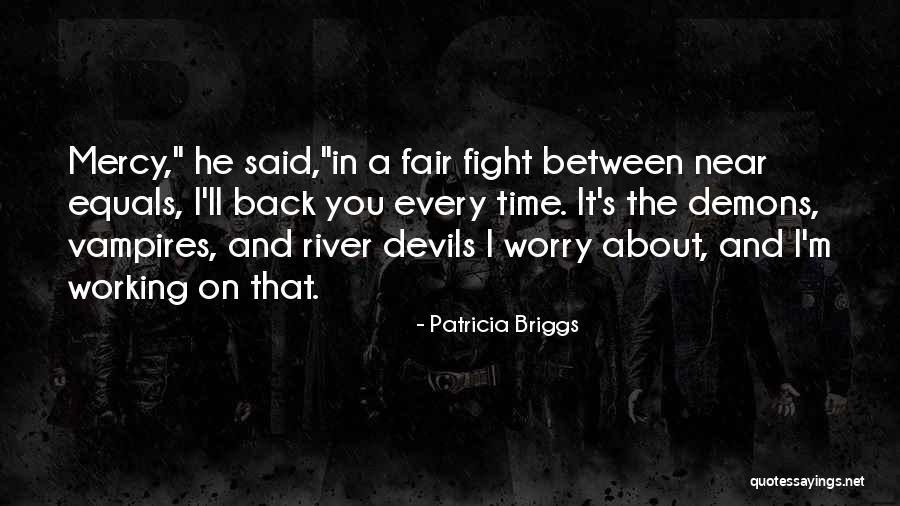 Fight Back Love Quotes By Patricia Briggs