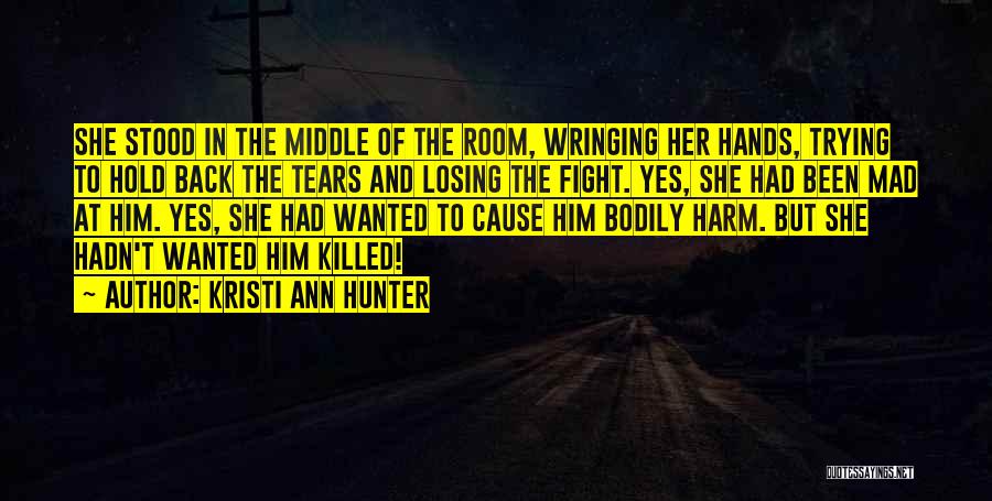 Fight Back Quotes By Kristi Ann Hunter