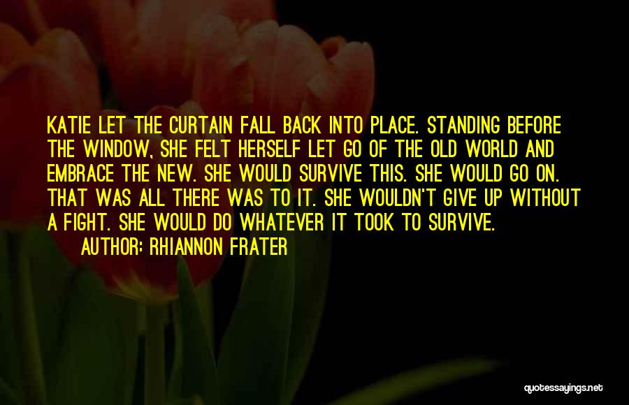 Fight Back Quotes By Rhiannon Frater