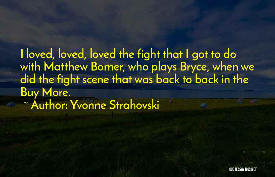 Fight Back Quotes By Yvonne Strahovski