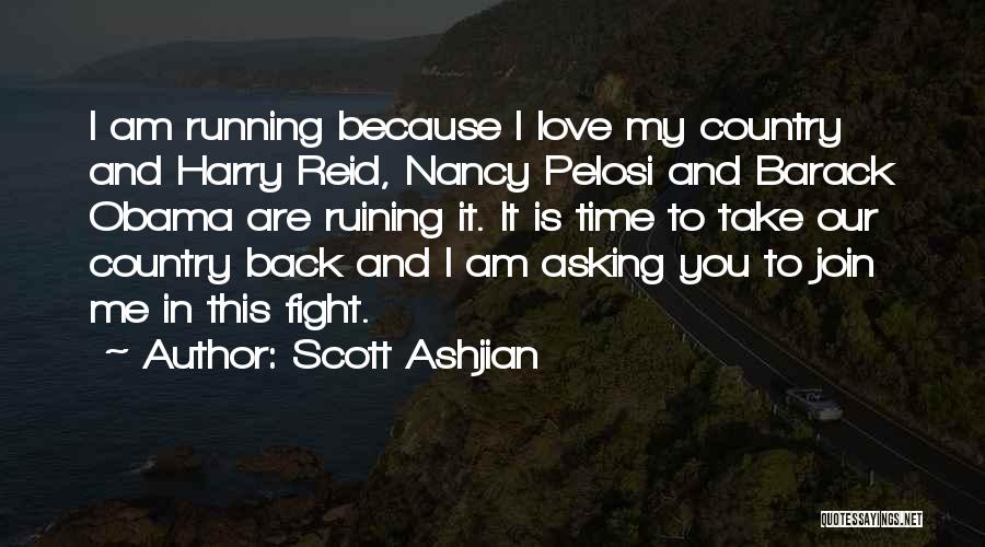 Fight Because Love You Quotes By Scott Ashjian