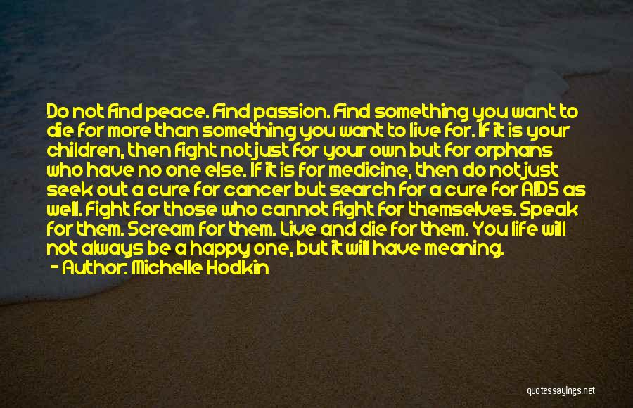 Fight Cancer Quotes By Michelle Hodkin