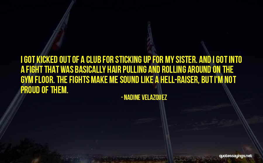 Fight Club Like Quotes By Nadine Velazquez