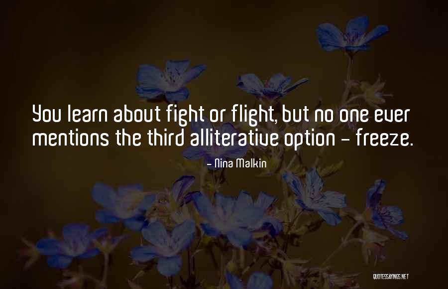 Fight Flight Freeze Quotes By Nina Malkin Fight Flight Freeze Quotes By Nina Malkin
