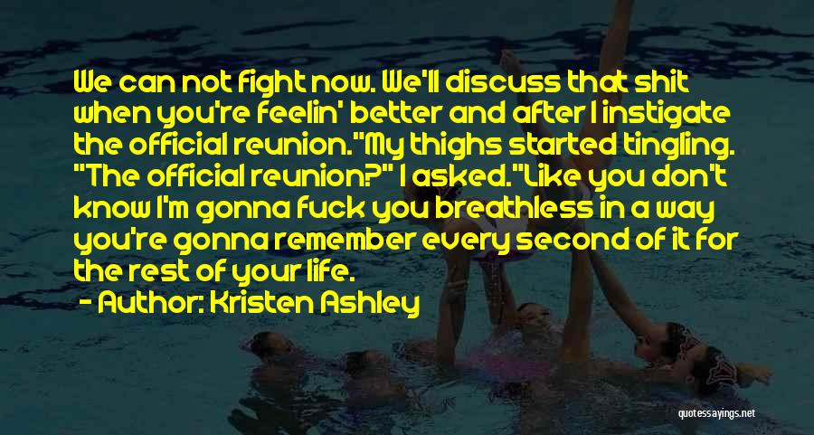 Fight For Better Life Quotes By Kristen Ashley