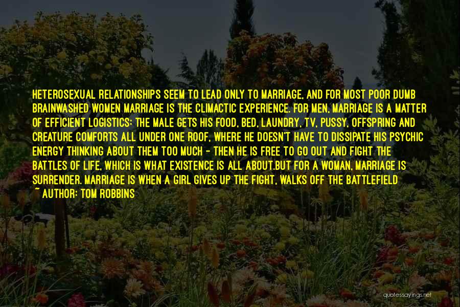 Fight For Better Life Quotes By Tom Robbins